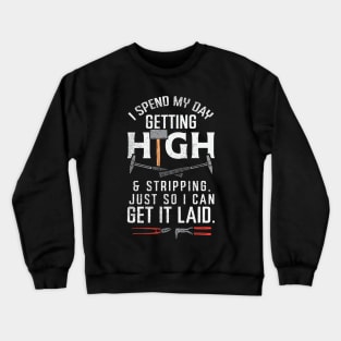 Funny Roofer Quote Crewneck Sweatshirt